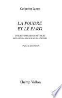 La poudre et le fard