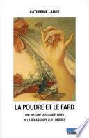 La Poudre et le fard