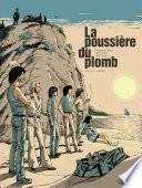 La poussière du plomb