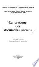 La Pratique des documents anciens