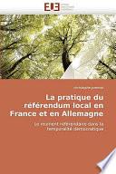 La Pratique Du Référendum Local en France Et en Allemagne