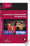La pratique du théâtre moderne au Burkina Faso
