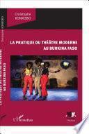 La pratique du théâtre moderne au Burkina Faso