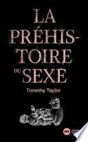 La Préhistoire du sexe