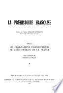 La Préhistoire française: Les civilisations paléolithiques et mésolithiques de la France, sous la direction de Henry de Lumley. 2 v