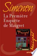 La première enquête de Maigret