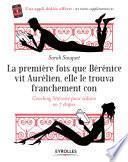 La première fois que Bérénice vit Aurélien, elle le trouva franchement con