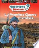 La Première Guerre mondiale - Questions/Réponses - Dès 7 ans