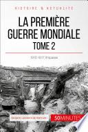 La Première Guerre mondiale (Tome 2)