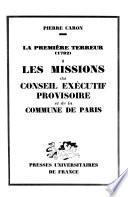 La première terreur, 1792: Les missions du Conseil exécutif provisoire et de la Commune de Paris