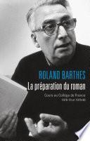 La Préparation du roman. Cours au Collège de France (1978-1979 et 1979-1980)