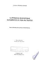 La présence économique européenne en Asie du Sud-Est