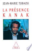 La Présence kanak