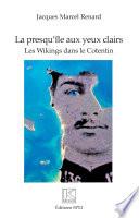 La presqu'île aux yeux clairs