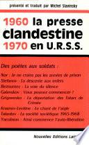LA PRESSE CLANDESTINE EN U.R.S.S. 1960/1970 Par MICHEL SLAVINSKY