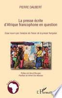 La presse écrite d'Afrique francophone en question