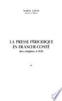 La Presse périodique en Franche-Comté