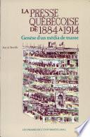 La presse québécoise de 1884 à 1914