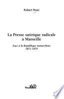 La presse satirique radicale à Marseille