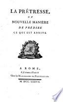 La prêtresse, ou nouvelle manière de prédire ce qui est arrivé