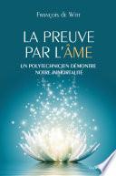 La preuve par l'âme : Un polytechnicien démontre notre immortalité