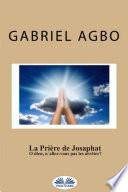 La Prière De Josaphat : ”O Dieu, N'Allez-Vous Pas Les Arrêter ?”