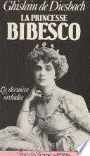 La princesse, 1886-1973