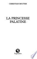 La princesse Palatine