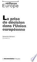 La prise de décision dans l'Union européenne