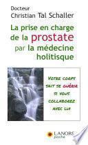 La prise en charge de la prostate par la médecine holitisque