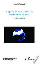 La prise en charge du choc en situation de crise