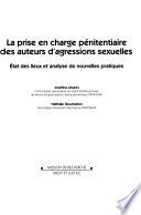 La prise en charge pénitentiaire des auteurs d'agressions sexuelles