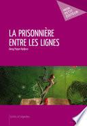 La Prisonnière entre les lignes