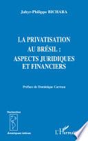 La privatisation au Brésil