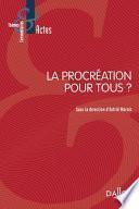 La procréation pour tous?