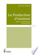 La Production d'existant