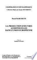 La production d'œuvres audiovisuelles dans l'Union européenne