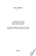 La production de l'actualité