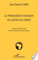 La profession d'huissier de justice au Congo