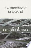 La profusion et l’unité