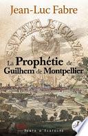 La Prophétie de Guilhem de Montpellier