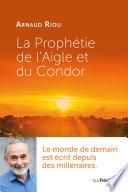 La prophétie de l'Aigle et du Condor