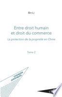 La protection de la propriété en Chine: Entre droit humain et droit du commerce