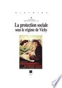 La protection sociale sous le régime de Vichy