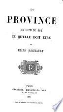 La province ce qu'elle est, ce qu'elle doit être