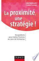La proximité, une stratégie !