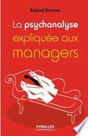 La psychanalyse expliquée aux managers