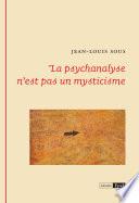 La psychanalyse n’est pas un mysticisme