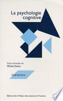 La psychologie cognitive