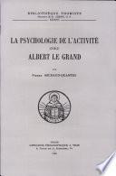 La Psychologie De L'activite Chez Saint Albert Le Grand
